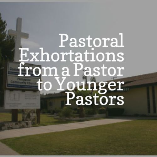 pastor ed exhortation to younger pastors