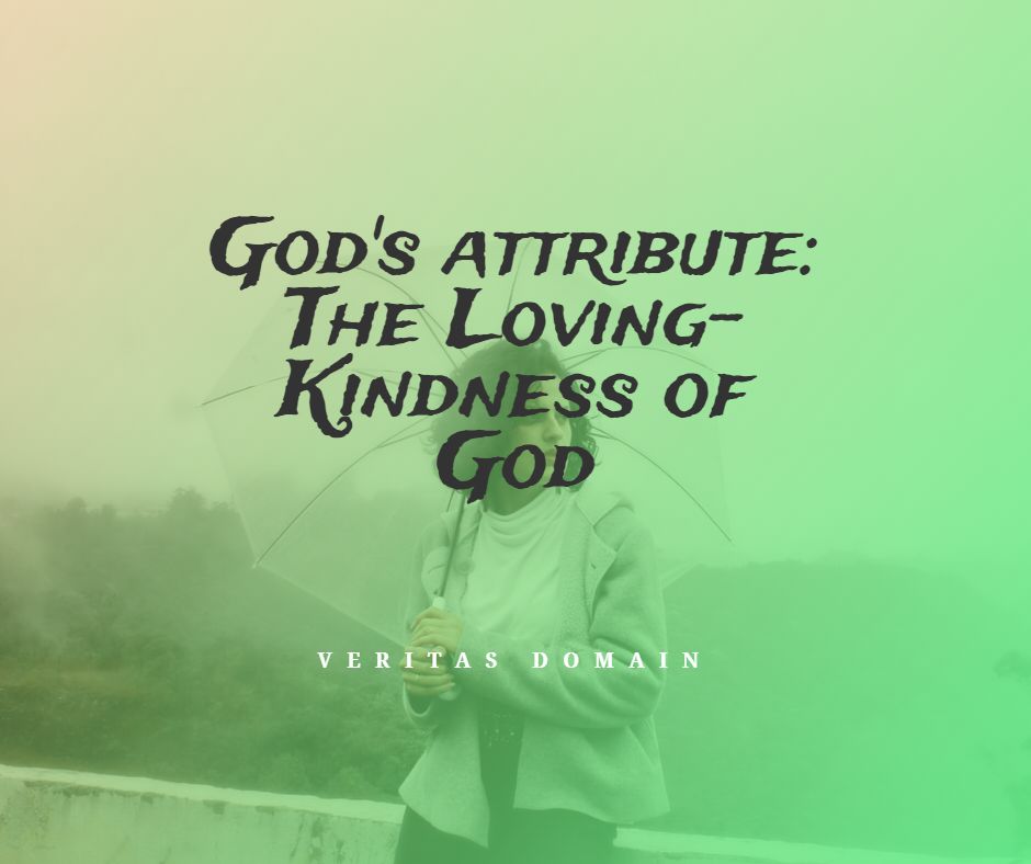 god_s_attribute_the_loving_kindness_of_god_