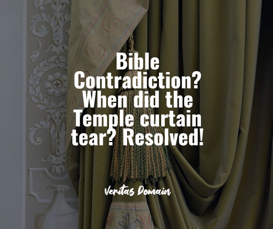 bible_contradiction_when_did_the_temple_curtain_tear_resolved