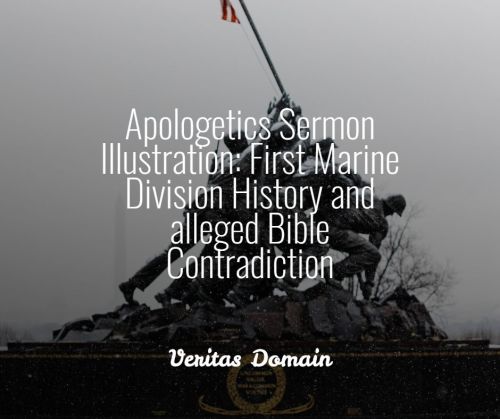 apologetics_sermon_illustration_first_marine_division